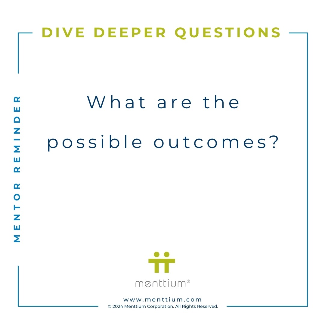 Mentor Tip Dive Deeper Question 102 - What are the possible outcomes?
